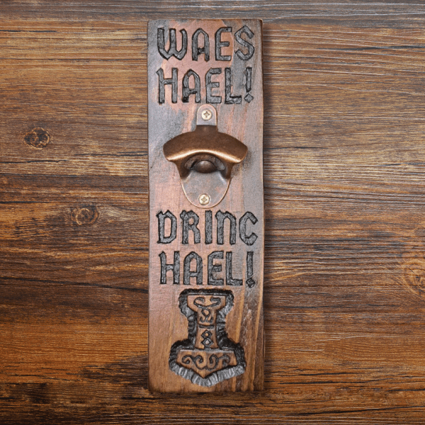Waes Hael/Drinc Hael - Mjolnir Wall Mounted Bottle Opener